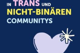 „Broschüre zu sexueller Gesundheit und HIV/STI in trans und nicht-binären Communitys“